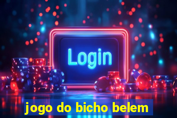 jogo do bicho belem